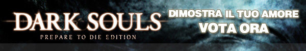 Dark Souls - Dimostra il tuo amore vota ora