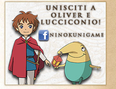 Ni No Kuni - Unisciti a Oliver e Lucciconio!