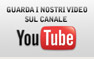 Guarda i nostri video sul canale Youtube