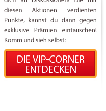 Die VIP-Corner entdecken